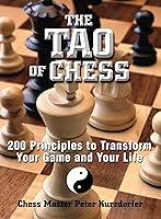 Algopix Similar Product 15 - The Tao Of Chess 200 Principles to