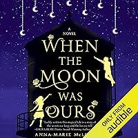 Algopix Similar Product 13 - When the Moon Was Ours