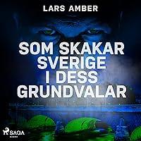 Algopix Similar Product 1 - Som skakar Sverige i dess grundvalar