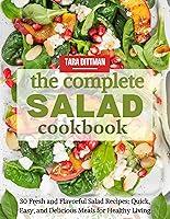 Algopix Similar Product 17 - The Complete Salad Cookbook  30 Fresh