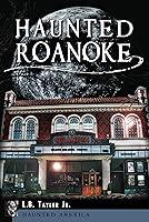 Algopix Similar Product 20 - Haunted Roanoke (Haunted America)