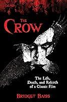 Algopix Similar Product 13 - The Crow The Life Death and Rebirth