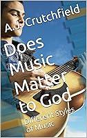 Algopix Similar Product 6 - Does Music Matter to God Different