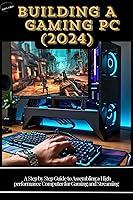 Algopix Similar Product 17 - BUILDING A GAMING PC  2024 A Step by