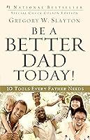 Algopix Similar Product 4 - Be a Better Dad Today 10 Tools Every