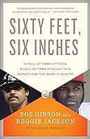 Algopix Similar Product 11 - Sixty Feet Six Inches A Hall of Fame