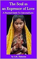 Algopix Similar Product 15 - The Soul as an Expressor of Love A