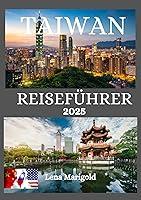 Algopix Similar Product 2 - TAIWAN REISEFHRER 2025 Eine Reise