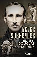 Algopix Similar Product 20 - Never Surrender The Life of Douglas