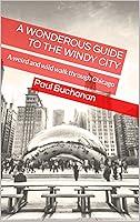 Algopix Similar Product 16 - A Wonderous Guide to the Windy City  A