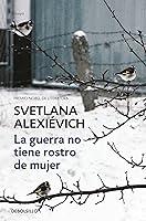 Algopix Similar Product 4 - La guerra no tiene rostro de mujer The