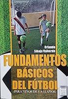 Algopix Similar Product 19 - FUNDAMENTOS BASICOS DEL FUTBOL Spanish