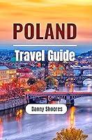 Algopix Similar Product 10 - POLAND TRAVEL GUIDE  A Step Up Trip