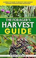 Algopix Similar Product 11 - The Foragers Harvest Guide A Complete