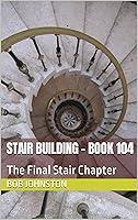 Algopix Similar Product 10 - Building Stairs  Book 104 The Stair