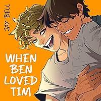 Algopix Similar Product 14 - When Ben Loved Tim: He Loved Him, Book 1