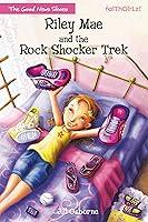 Algopix Similar Product 8 - Riley Mae and the Rock Shocker Trek