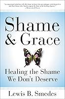 Algopix Similar Product 11 - Shame and Grace Healing the Shame We