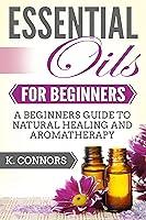 Algopix Similar Product 13 - Essential Oils for Beginners A