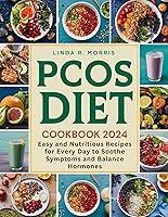 Algopix Similar Product 6 - PCOS Diet Cookbook 2024 Easy and