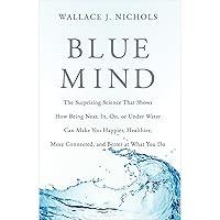 Algopix Similar Product 1 - Blue Mind The Surprising Science That