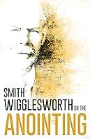 Algopix Similar Product 4 - Wigglesworth on the Anointing