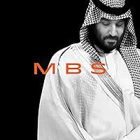 Algopix Similar Product 12 - MBS The Rise to Power of Mohammed Bin