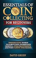 Algopix Similar Product 1 - Essentials of Coin Collecting for