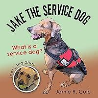 Algopix Similar Product 5 - Jake the Service Dog What Is a Service