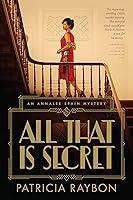 Algopix Similar Product 17 - All That Is Secret An Annalee Spain