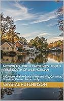 Algopix Similar Product 7 - Moving to North Carolinas Hidden Gems