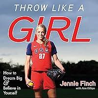 Algopix Similar Product 1 - Throw like a Girl How to Dream Big 
