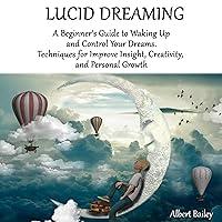 Algopix Similar Product 7 - Lucid Dreaming A Beginners Guide to