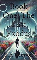 Algopix Similar Product 9 - Book One: The Last Exodus