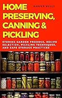 Algopix Similar Product 11 - Home Preserving Canning and Pickling