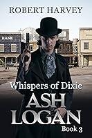 Algopix Similar Product 15 - Whispers of Dixie: Ash Logan Book 3