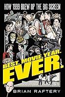 Algopix Similar Product 11 - Best Movie Year Ever How 1999 Blew