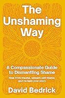 Algopix Similar Product 16 - The Unshaming Way A Compassionate