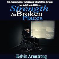 Algopix Similar Product 15 - Strength in Broken Places Bible