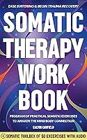 Algopix Similar Product 14 - Somatic Therapy Workbook A Guided