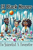 Algopix Similar Product 1 - 15 Black Heroes In Scientist 