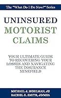 Algopix Similar Product 15 - Uninsured Motorist Claims The Ultimate