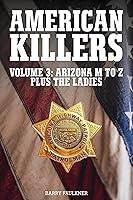 Algopix Similar Product 12 - AMERICAN KILLERSVOLUME 3 ARIZONA LZ