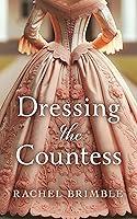 Algopix Similar Product 14 - Dressing the Countess A Sweeping