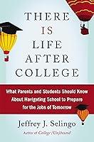 Algopix Similar Product 3 - There Is Life After College What