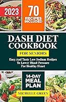 Algopix Similar Product 11 - DASH Diet Cookbook For Seniors Easy