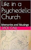 Algopix Similar Product 12 - Life in a Psychedelic Church Memories