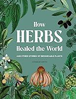 Algopix Similar Product 2 - How Herbs Healed the World