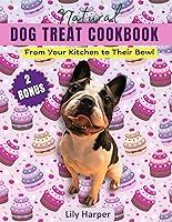 Algopix Similar Product 8 - Natural Dog Treats Cookbook Crafting