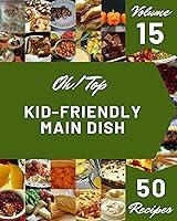 Algopix Similar Product 2 - Oh Top 50 KidFriendly Main Dish